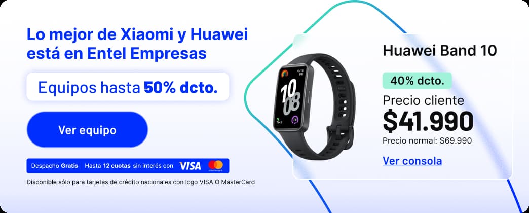 Lo mejor de Xiaomi y Huawei está en Entel Empresas